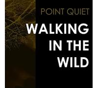 Walking in The Wild