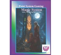 Point System Gaming - Magic System - Volume 3: Alchemy, Magic Craft, & Rune Magic
