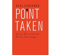 Point Taken: How to Write Like the World's Best Judges – Oxford University Press