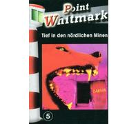 Point Whitmark - Tief in Den Nördlichen Minen [Import]