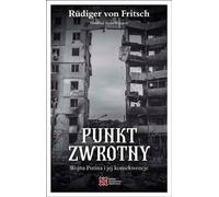 Point zwrotny . - Fritsch Rüdiger von (littérature, politique et politologie en polonais)