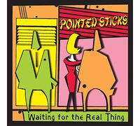 Pointed Sticks - Waiting for The Real Thing [Import]