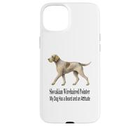Pointeur slovaque à Poil Dur Mon Chien a Une Barbe et Une Attitude Coque pour iPhone 15 Plus