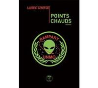Points chauds Laurent Genefort (Auteur), Olivier Girard (Direction)