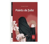 Points de fuite - Solange Schneider - L'harmattan - broché - Nouvelles