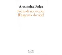 Points de non-retour: (Diagonale du vide)