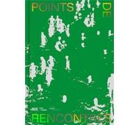 Points de rencontre Sous la direction de frederic paul (Auteur)