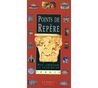 Points de repère: Pour comprendre le patrimoine
