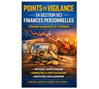 Points de vigilance en gestion des finances personnelles: L'érosion silencieuse de l'épargne par rapport à l'inflation