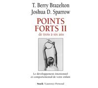Points forts II : De trois à six ans