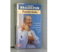 Points forts: Les moments essentiels du développement de votre enfant