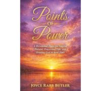 Points of Power: A Devotional Diary for Staying Present, Processing Life, and Hearing God in Real Time