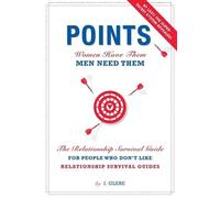 Points! The Relationship Survival Guide for People Who Don't Like Relationship Survival Guides by I. Glebe (2007-12-25)