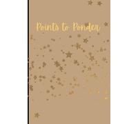 Points to Ponder: A Guided Journal to put you on a Path to Inner Clarity and Confidence. Daily Prompts to Help You Come Home to Who You Are