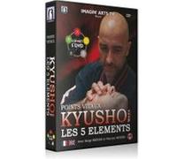 Points vitaux Kyusho : Les 5 éléments DVD E