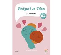 Poïpoï et Tito, ils s'aiment