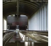 Poison Arrows, the - First Class and Forever