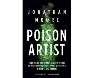 Poison Artist: Thriller | Unheimliche Mordserie in San Francisco. Ein Toxikologe ermittelt. | 'Ich habe seit Roter Drache nichts so Furchterregendes mehr gelesen.' Stephen King