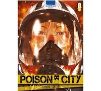 Poison City T01 Tetsuya Tsutsui (Auteur), David Le Quere (Traduction)