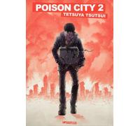 Poison City T02 Edition grand format - Tetsuya Tsutsui - Ki-oon - broché - Manga