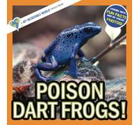 Poison Dart Frogs!: A My Incredible World Picture Book for Children
