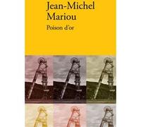 Poison d'or Jean-Michel Mariou (Auteur)