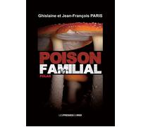 Poison familial - Ghislaine Paris - Presses Du Midi - broché - Roman