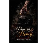 Poison & Honey