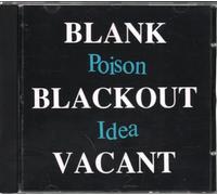 Poison Idea - Blank, Blackout, Vacant [Import]