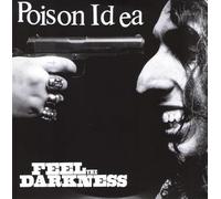 Poison Idea – Feel the Darkness – Vinyle LP – Réédition remasterisée – Bertus