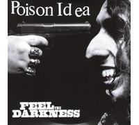 Poison Idea – Feel the Darkness – Vinyle LP – Réédition remasterisée – Bertus