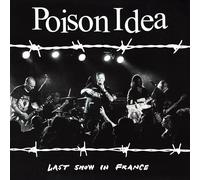 Poison Idea - Last Show in France [Import]