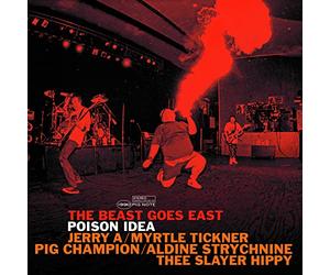 Poison Idea - The Beast Goes East