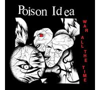 Poison Idea – War All the Time – Vinyle 12"