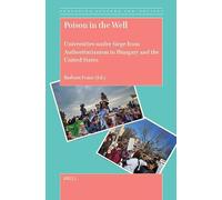 Poison in the Well: Universities under Siege from Authoritarianism in Hungary and the United States