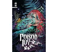 Marcio Takara – Poison Ivy Infinite – Tome 3 – Putréfaction Programmée – Cartonné – Urban Comics