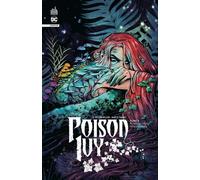 Poison Ivy infinite tome 3 - Marcio Takara - Urban Comics - cartonné - Comics