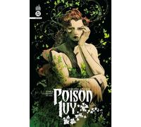 Poison Ivy Infinite Tome 4 - Marcio Takara - Urban Comics - cartonné - Comics