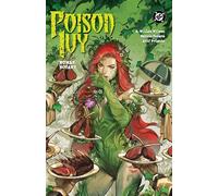 Poison Ivy Vol. 5 – Human Botany – DC Comics