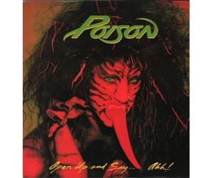 Poison - Open Up And Say...Ahh! - 1st