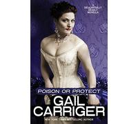 Poison or Protect: A Delightfully Deadly Novella