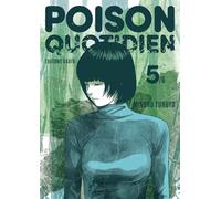 Poison quotidien - Tome 5