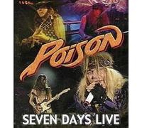 Poison - Seven Days Live