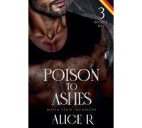 Poison to Ashes: Mafia Serie, 3 Bücher in 1! (Deutsch)