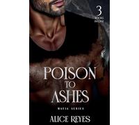 Poison to Ashes Mafia Series: 3 Books in One