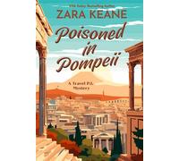 Poisoned in Pompeii - Zara Keane - Beaverstone Press GmbH - ebook (ePub) - Livre