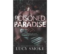 Poisoned Paradise - Lucy Smoke - Amazon Digital Services LLC KDP - Livre en Anglais Lucy SmokeLucy Smoke (Auteur)