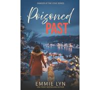 Poisoned Past: A small-town holiday romantic suspense with a twist of murder