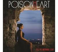 Poisonheart - Till The Morning Light