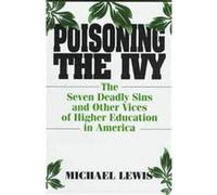 Poisoning the Ivy Michael Lewis (Auteur)